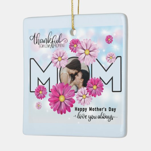 Je houdt altijd van mam Moederdag foto Keramisch Ornament