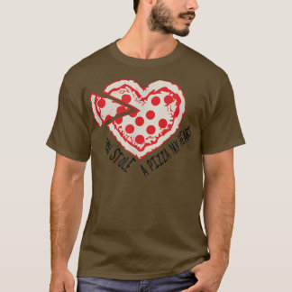 Je houdt een Pizza mijn hart tegen T-shirt
