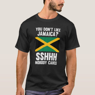 je houdt niet van Jamaica sshhhh niemand geeft om T-shirt