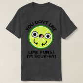 Je houdt niet van Limoen Puns im Sourry Funny Frui T-shirt (Design voorkant)