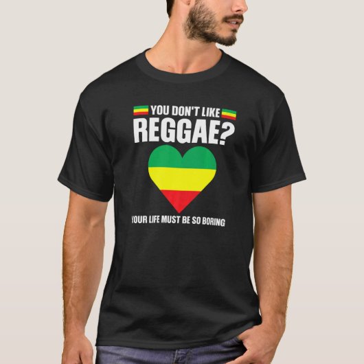 je houdt niet van reggae Reggae muziekreggae T-shirt (Voorkant)