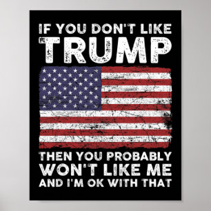 Je houdt niet van Trump dan zal je me waarschijnli Poster