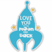 Je houdt van de maan en de rug, de raket, de sterr sticker (Voorkant)