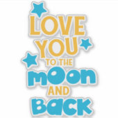 Je houdt van de maan en de rug, sterren sticker (Voorkant)