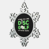 Je houdt van Disk Golf Tin Sneeuwvlok Ornament (Rechts)
