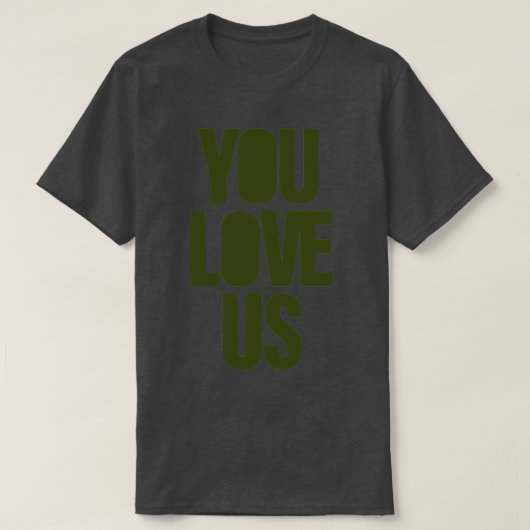 Je houdt van ons groen t-shirt (Design voorkant)