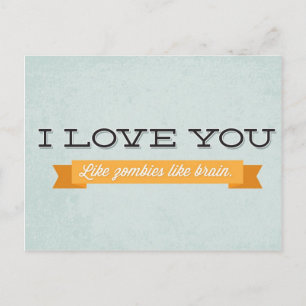 Je houdt van zombies als hersenen briefkaart