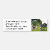 Je huis Bumpersticker (Voorkant)