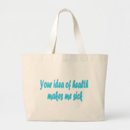 Je idee van gezondheid grote boodschappentas tote bag