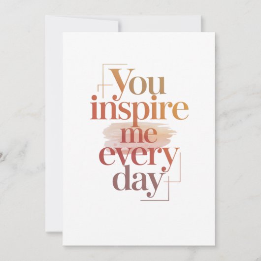 Je inspireert me elke dag kaart (Voorkant)