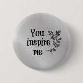 Je inspireert me ronde button 5,7 cm (Voorkant)