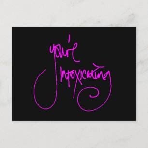 JE INTOXICEERT CHEEKY FLIRTING GEZEGDEN COMPLI BRIEFKAART