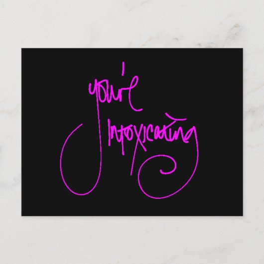 JE INTOXICEERT CHEEKY FLIRTING GEZEGDEN COMPLI BRIEFKAART (Voorkant)