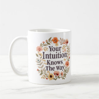 Je Intuïtie Weet De Weg Inspirerend Koffiemok