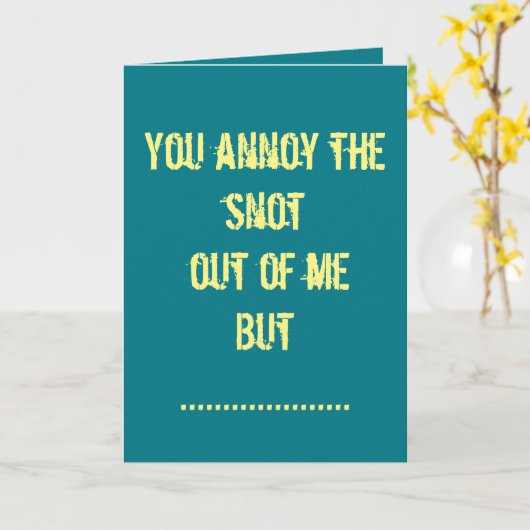 Je irriteert me, maar ik hou van je kaart (Gele Bloem)