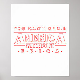 Je kan Amerika niet spellen zonder Erica Gif Poster