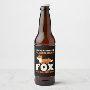 Je kan een vos zijn bier etiket