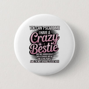 Je Kan Me Niet Pakken Ik Heb Een Gekke Ie Vriend B Ronde Button 5,7 Cm
