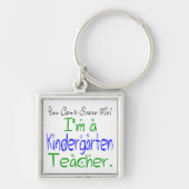 Je kan me niet schelen dat ik een leraar Kindergar Sleutelhanger (Voorkant)