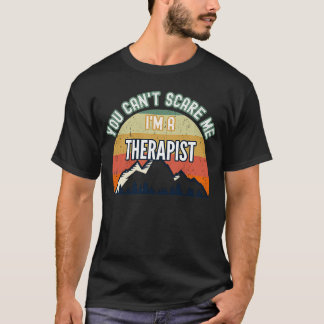 Je kan me niet schelen dat ik een Therapist ben T-shirt