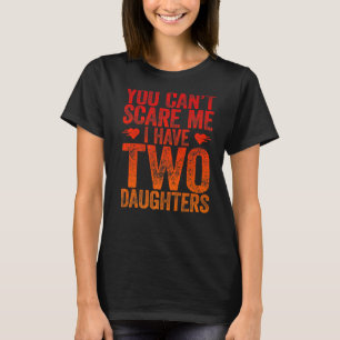 je kan me niet schelen dat ik twee dochters heb t-shirt