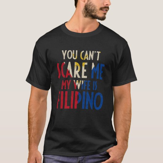 Je kan me niet schelen dat mijn vrouw Filipino Fun T-shirt (Voorkant)