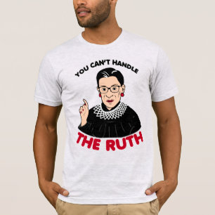 Je kan The Ruth niet aan T-shirt