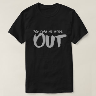Je Keert Me Binnenstebuiten Uitspraken Quotes Lief T-shirt