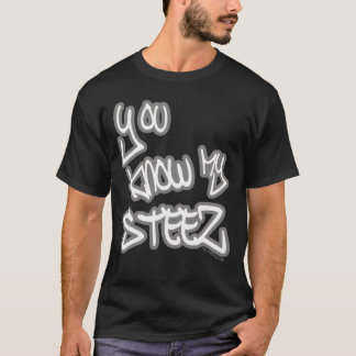 Je kent mijn Steez Hip Hop stijl Drip Fire Swagger T-shirt