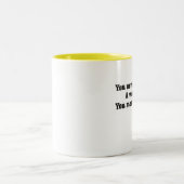 Je kent nooit echt een vrouw tweekleurige koffiemok (Center)