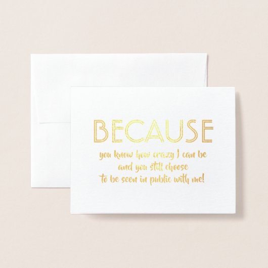 Je kiest nog steeds voor mij - Grappig bruidsmeisj Folie Kaarten (Voorkant met envelop)