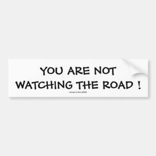JE KIJKT DE WEG NIET. BUMPERSTICKER