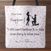Je kijkt gelukkiger! Dit is nu mijn liefdesverhaal Tote Bag