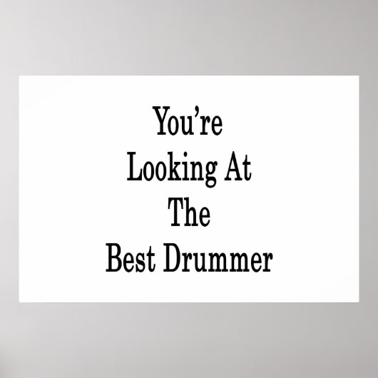 Je kijkt naar de beste drummer poster (Voorkant)