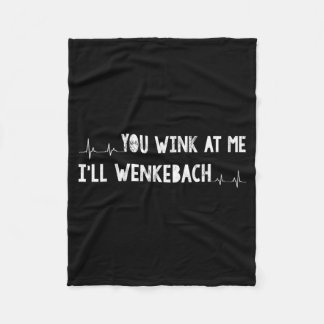 Je knipoogt naar mij Ik Wenkebach T-shirt Grappige Fleece Deken