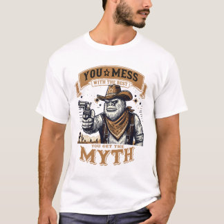 Je knoeit met het beste, je krijgt de mythe t-shirt