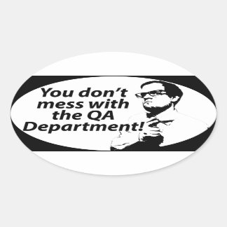 Je knoeit niet met de QA Department Oval Sticker