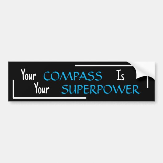 "Je kompas is je Superpower"-zin Bumpersticker (Voorkant)