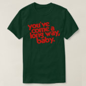 Je komt een lange weg Baby T-shirt (Design voorkant)
