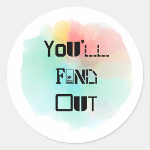 Je komt er wel achter Splash Ronde Sticker