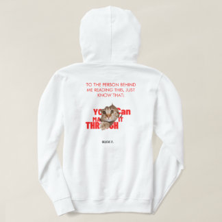 Je komt er wel doorheen. Geloof het Hoodie