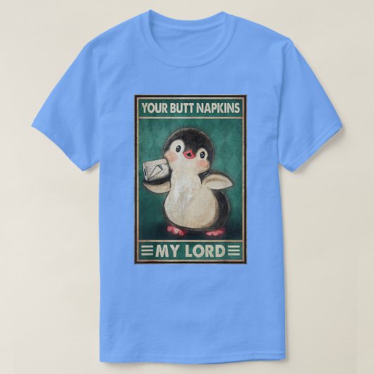Je kont luiert mijn lord pinguins grappig gezegde t-shirt (Design voorkant)