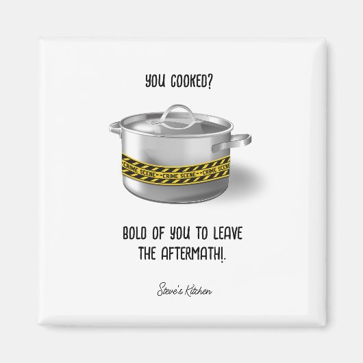 Je kookte grappige gepersonaliseerde keuken magneet (Voorkant)