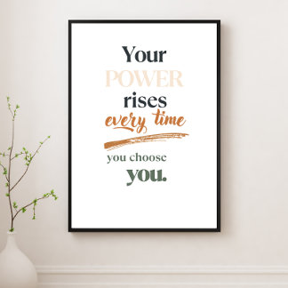 Je kracht groeit elke keer dat je voor jezelf kies poster
