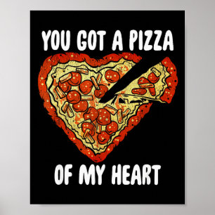 Je Kreeg Een Pizza Van Mijn Hart T-shirt Funny Piz Poster