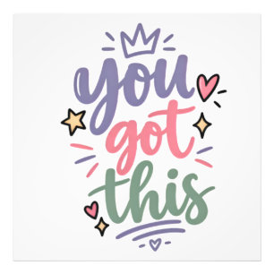 Je Krijgt Dit Inspirerende Typografie Poster / Muu