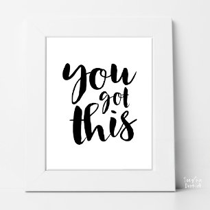 "Je Krijgt Dit" - Krachtige Minimalistische Motive Poster