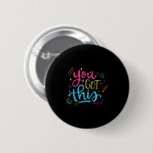Je Krijgt Dit Motiverende Testdag Leraar Stud Ronde Button 5,7 Cm (Voorkant /achterkant)