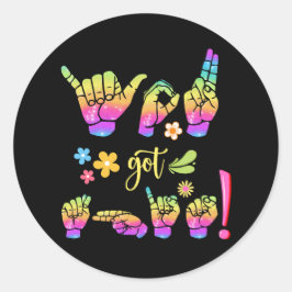 "Je Krijgt Dit – Onderteken Het. Maak Het Je Eigen Ronde Sticker