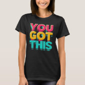 Je Krijgt Dit T-shirt (Voorkant)